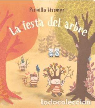 books: LA FESTA DEL ARBRE - PERNILLA LISSMYR