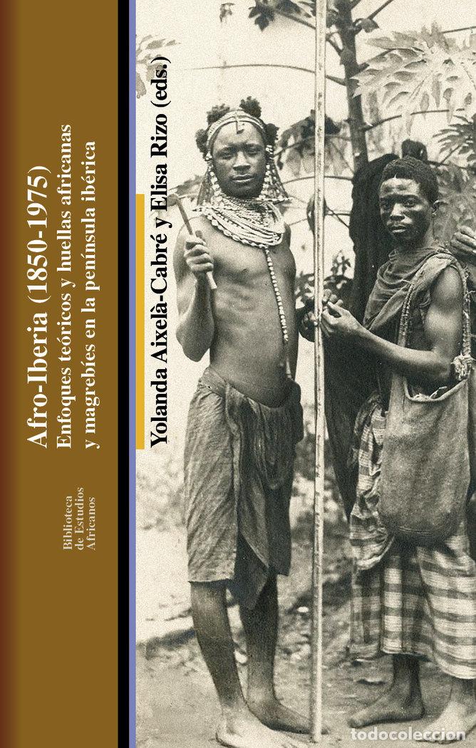 books: AFRO IBERIA 1850 1975 - AA.VV