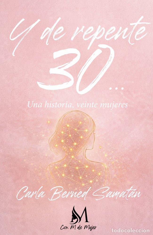books: Y DE REPENTE 30 - BERNED SAMATAN, CARLA