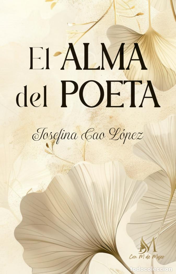 Libros: EL ALMA DEL POETA - CAO LOPEZ, JOSEFINA
