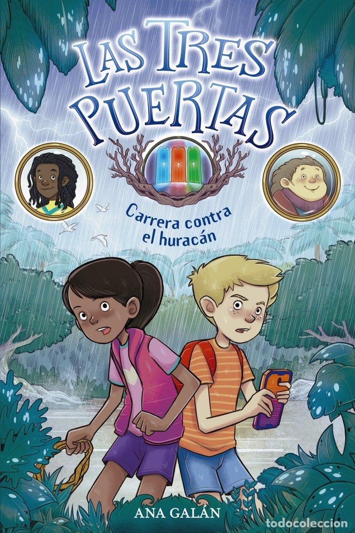 Libros: TRES PUERTAS 1. CARRERA CONTRA EL HURACAN,LAS - GALAN, ANA