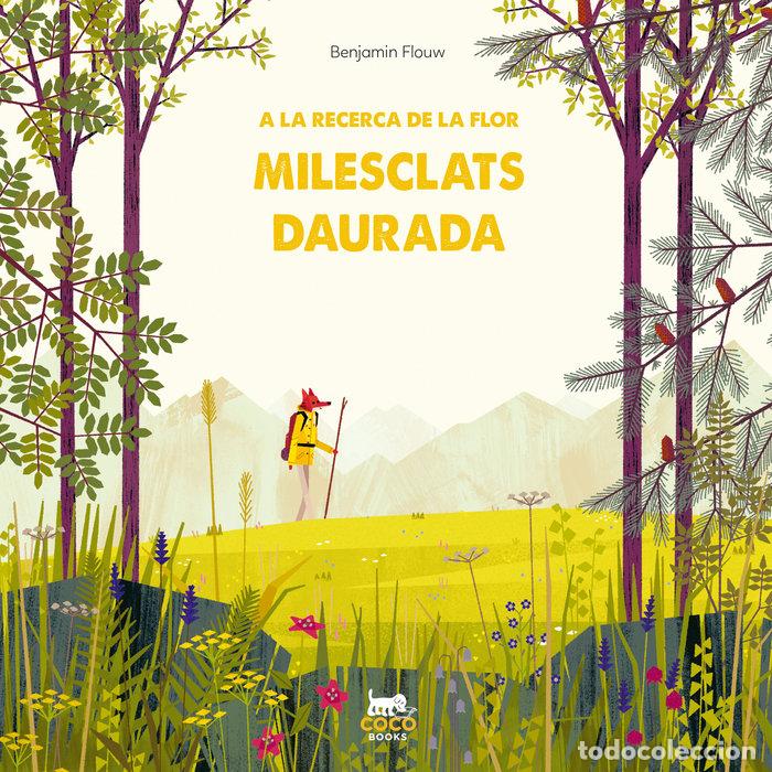 Libros: A LA RECERCA DE LA FLOR MILESCLATS DAURADA - FLOUW, BENJAMIN