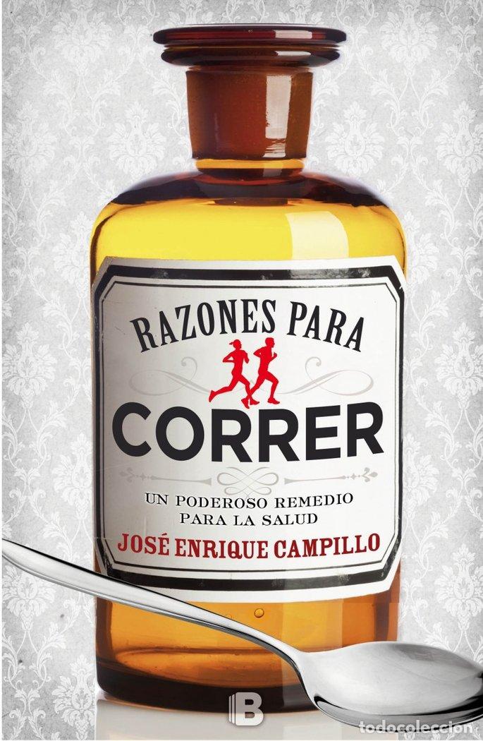 Libros: RAZONES PARA CORRER - CAMPILLO, JOSE ENRIQUE