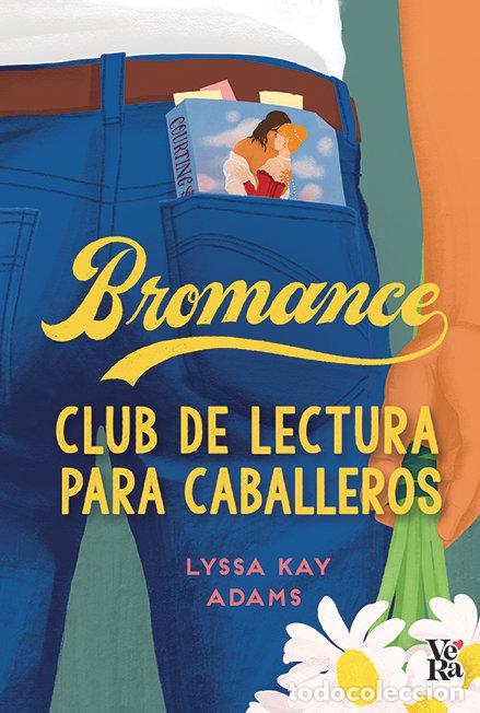Libros: BROMANCE CLUB DE LECTURA PARA CABALLEROS - ADAMS, LYSSA KAY