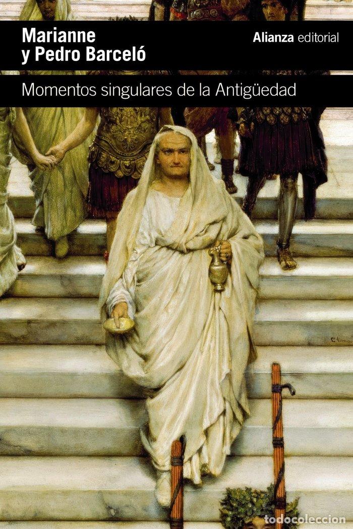 books: MOMENTOS SINGULARES DE LA ANTIG&Uuml;EDAD - BARCELO, PEDRO