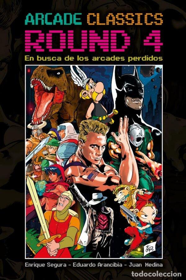 B&uuml;cher: ARCADE CLASSICS ROUND 4 EN BUSCA DE LOS ARCADES PERDIDOS - SEGURA ALCALDE, ENRIQUE