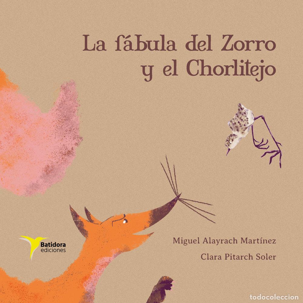 books: LA FABULA DEL ZORRO Y EL CHORLITEJO - ALAYRACH, MIGUEL