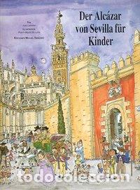 Libri: DER ALCAZAR VON SEVILLE FUR KINDER (ALEMAN) - AA.VV