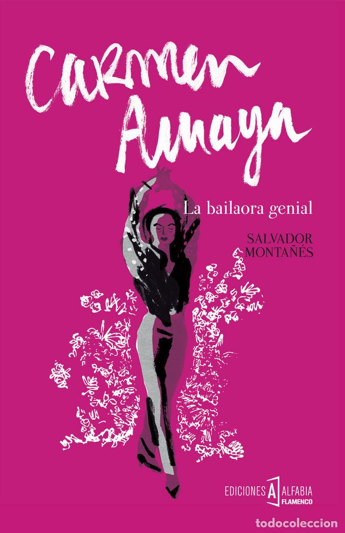 books: CARMEN AMAYA LA BAILAORA GENIAL - MONTA&Ntilde;ES, SALVADOR