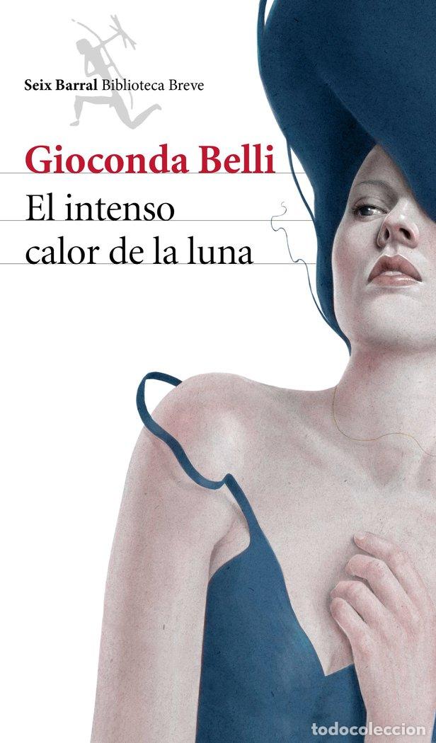 Libri: INTENSO CALOR DE LA LUNA,EL - BELLI, GIOCONDA