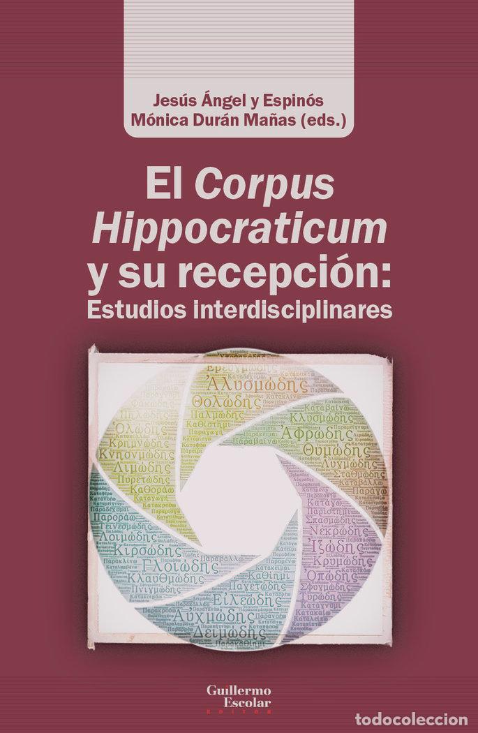 B&uuml;cher: EL CORPUS HIPPOCRATICUM Y SU RECEPCION ESTUDIOS INTERDISCIP - .