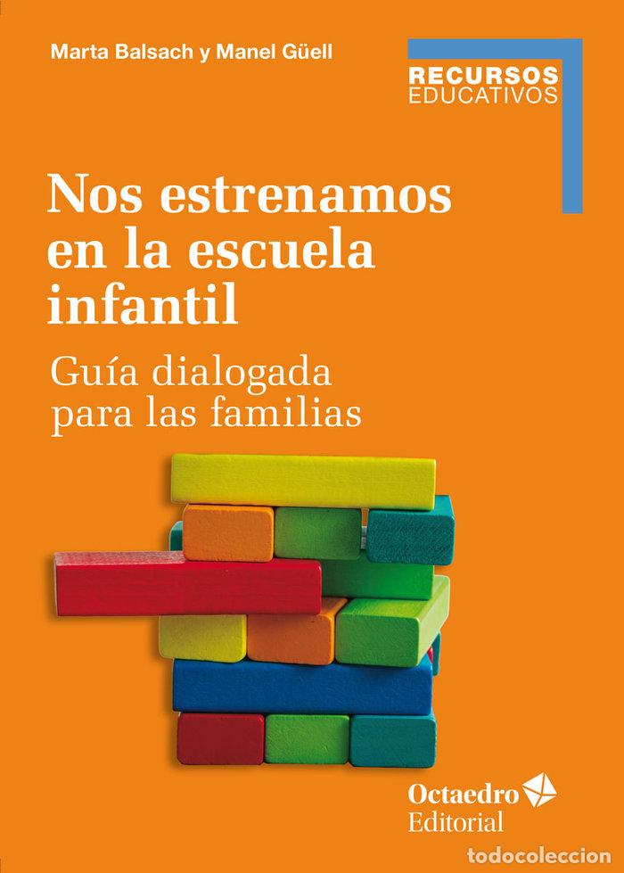 B&uuml;cher: NOS ESTRENAMOS EN LA ESCUELA INFANTIL - BALSACH RIZO, MARTA