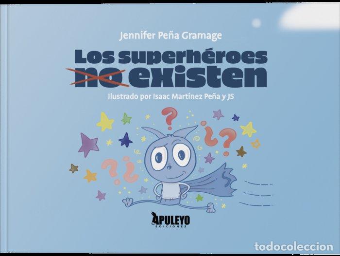 Libros: LOS SUPERHEROES NO EXISTEN - MARTINEZ PE&Ntilde;A, ISAAC