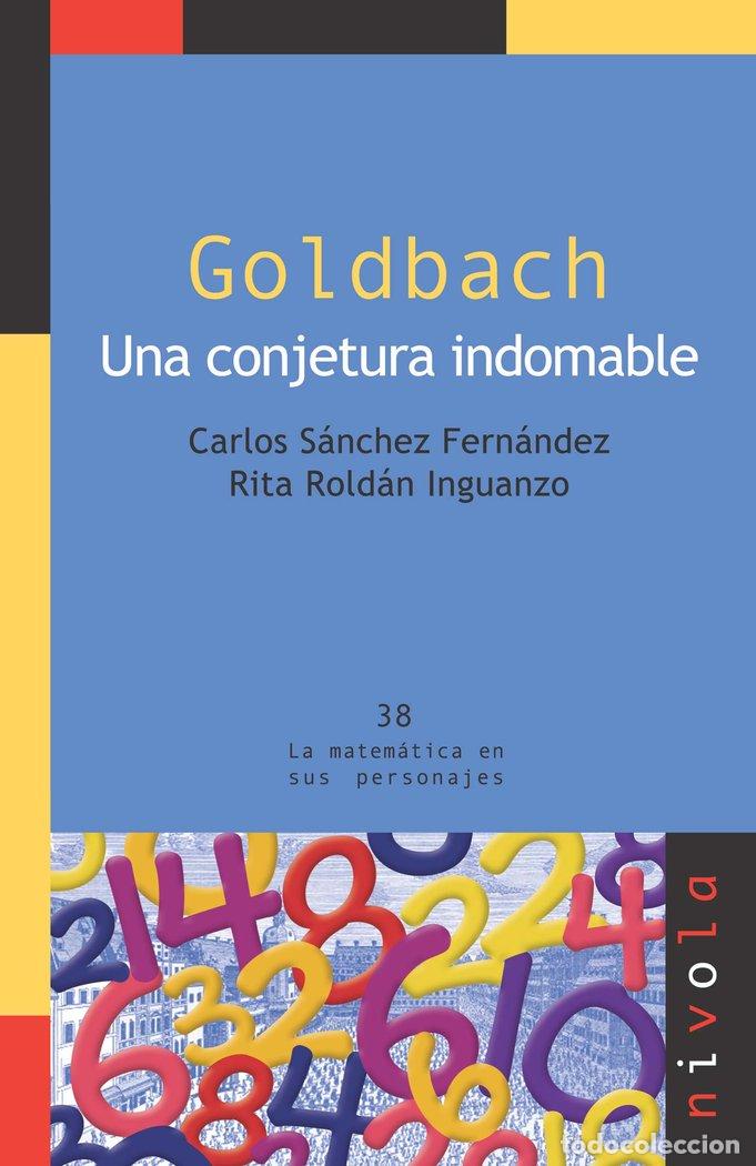 Libros: GOLDBACH UNA CONJETURA INDOMABALE - SANCHEZ CARLOS