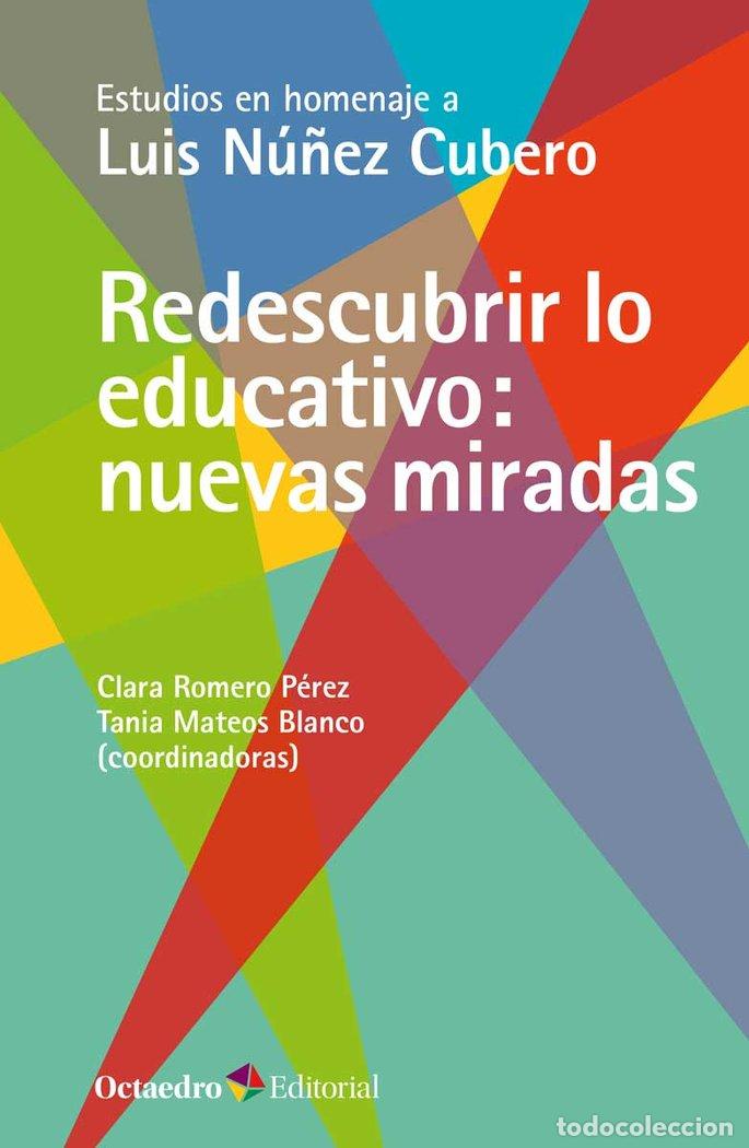 Libros: REDESCUBRIR LO EDUCATIVO: NUEVAS MIRADAS - ROMERO PEREZ, CLARA