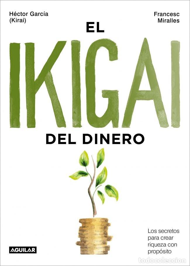 Libri: EL IKIGAI DEL DINERO - FRANCESC MIRALLES