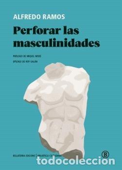 B&uuml;cher: PERFORAR LAS MASCULINIDADES - GALAN, ROY