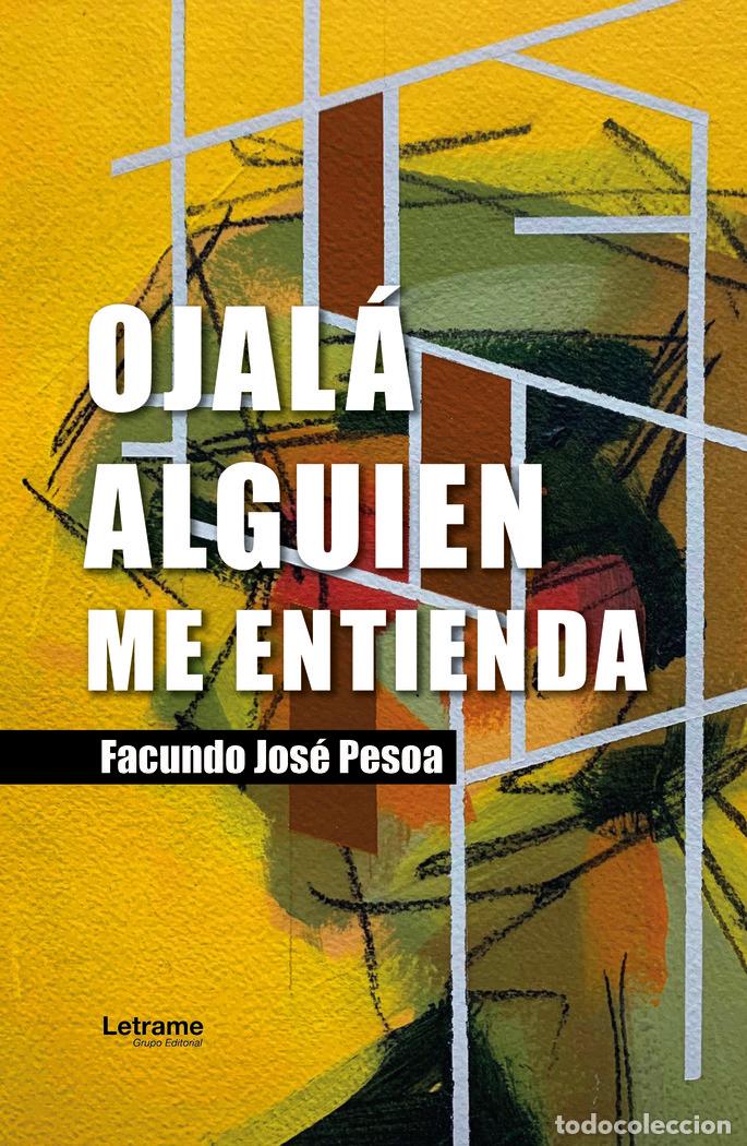 Livros: OJALA ALGUIEN ME ENTIENDA - PESOA, FACUNDO JOSE
