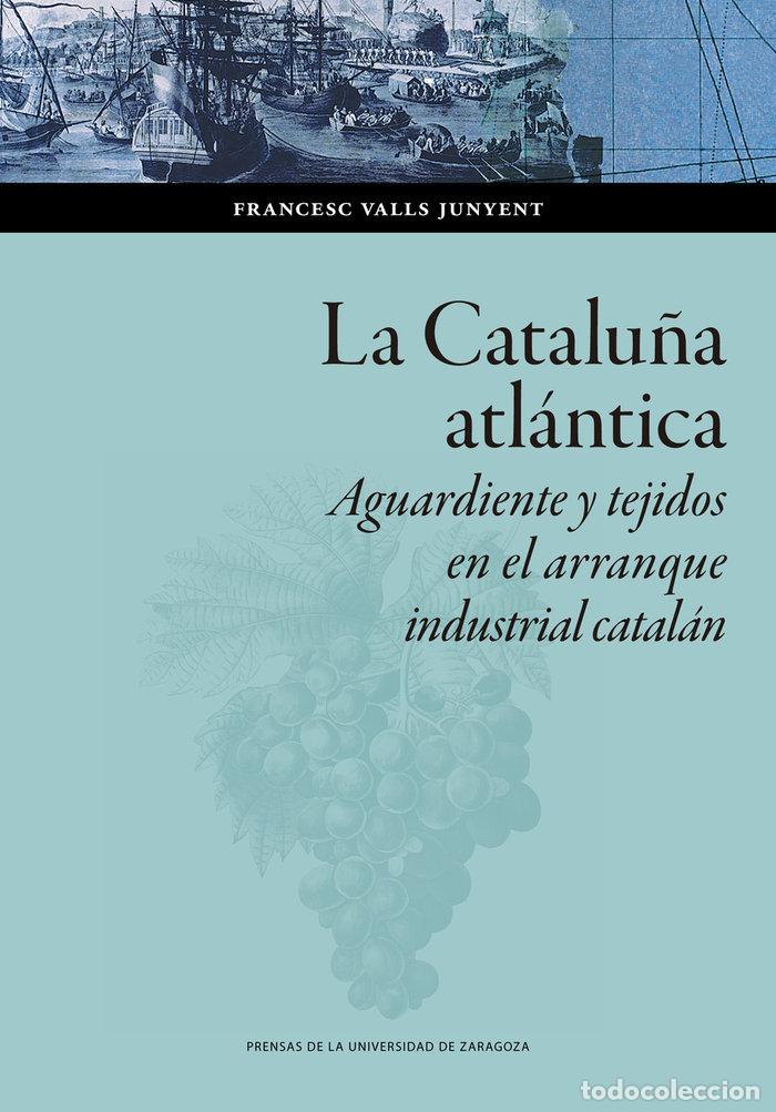 Livros: CATALU&Ntilde;A ATLANTICA,LA - VALLS JUNYENT, FRANCESC
