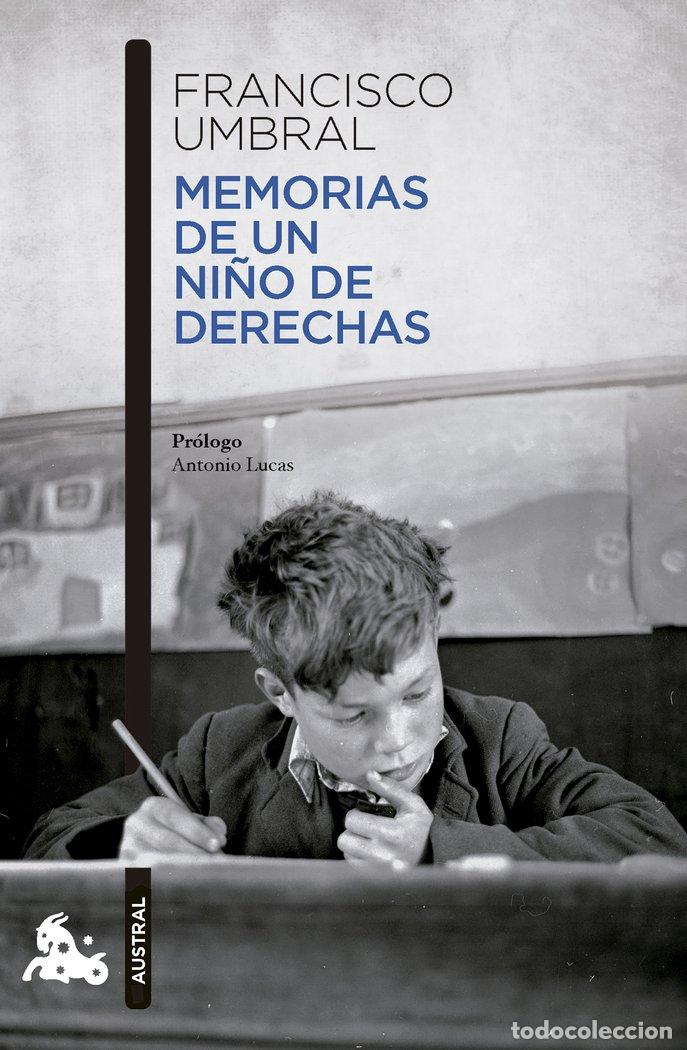 B&uuml;cher: MEMORIAS DE UN NI&Ntilde;O DE DERECHAS - FRANCISCO UMBRAL