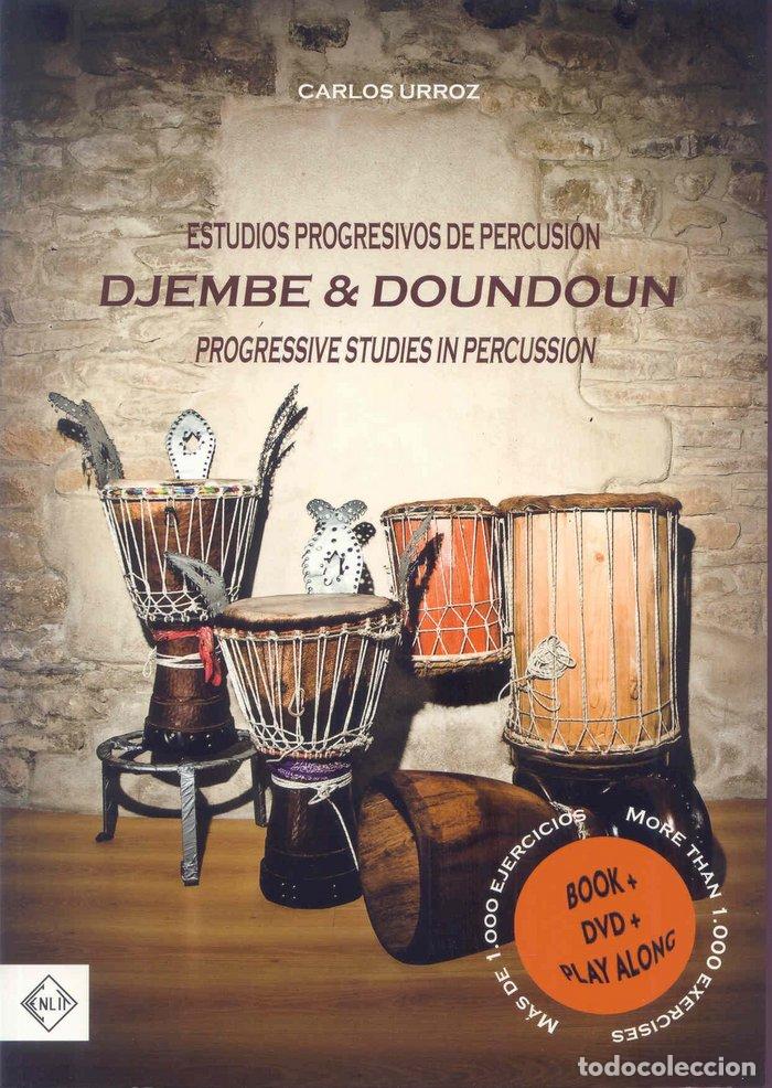 Livros: DJEMBE & DOUNDOUN. ESTUDIOS PROGRESIVOS DE PERCUSION. - CARLOS URROZ