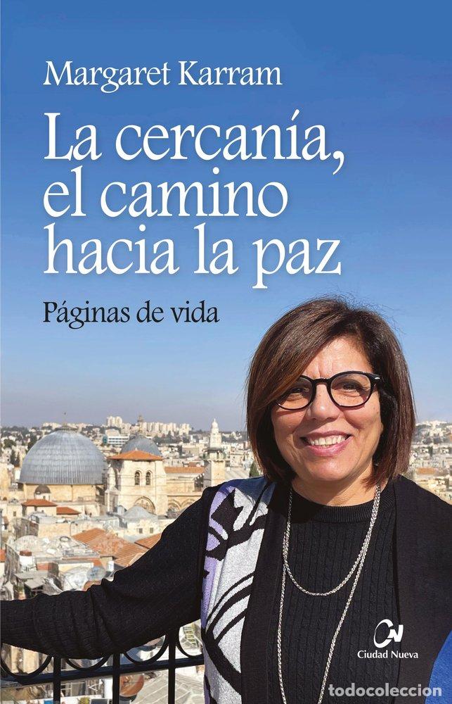 Livres: LA CERCANIA EL CAMINO HACIA LA PAZ - KARRAN, MARGARET