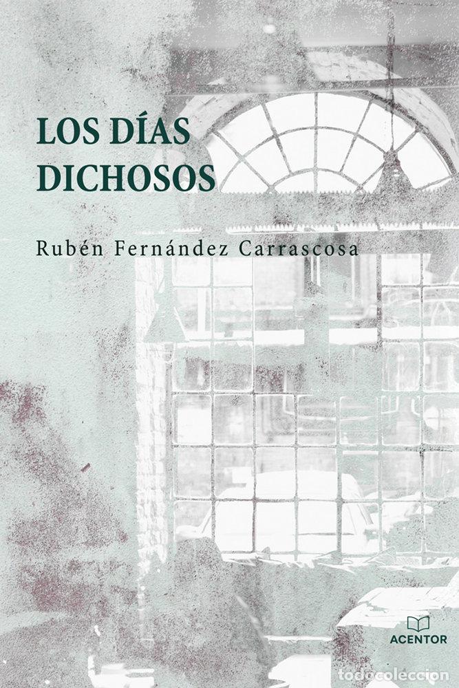 B&uuml;cher: LOS DIAS DICHOSOS - FERNANDEZ, RUBEN