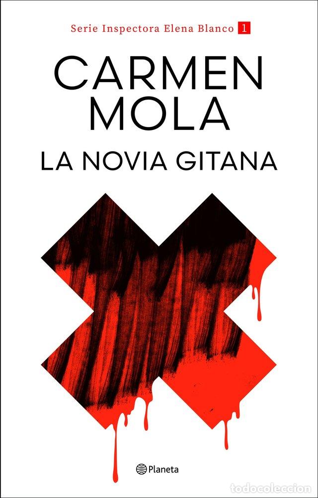 Libri: LA NOVIA GITANA INSPECTORA ELENA BLANCO 1 - MOLA, CARMEN