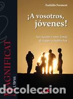 Libros: A VOSOTROS, JOVENES SAN AGUSTIN Y SANTO TOMAS DE AQUINO OS H - FORMENT, EUDALDO