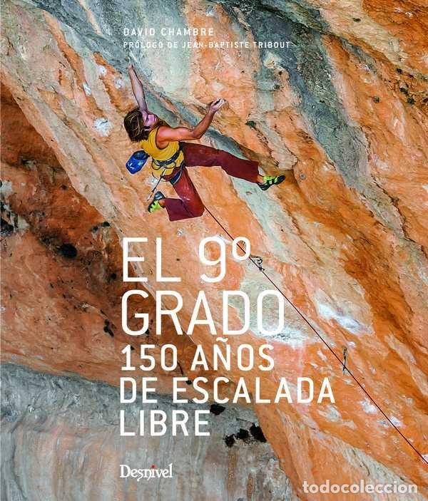 Libros: NOVENO GRADO,EL 150 A&Ntilde;OS ESCALADA LIBRE - CHAMBRE, DAVID