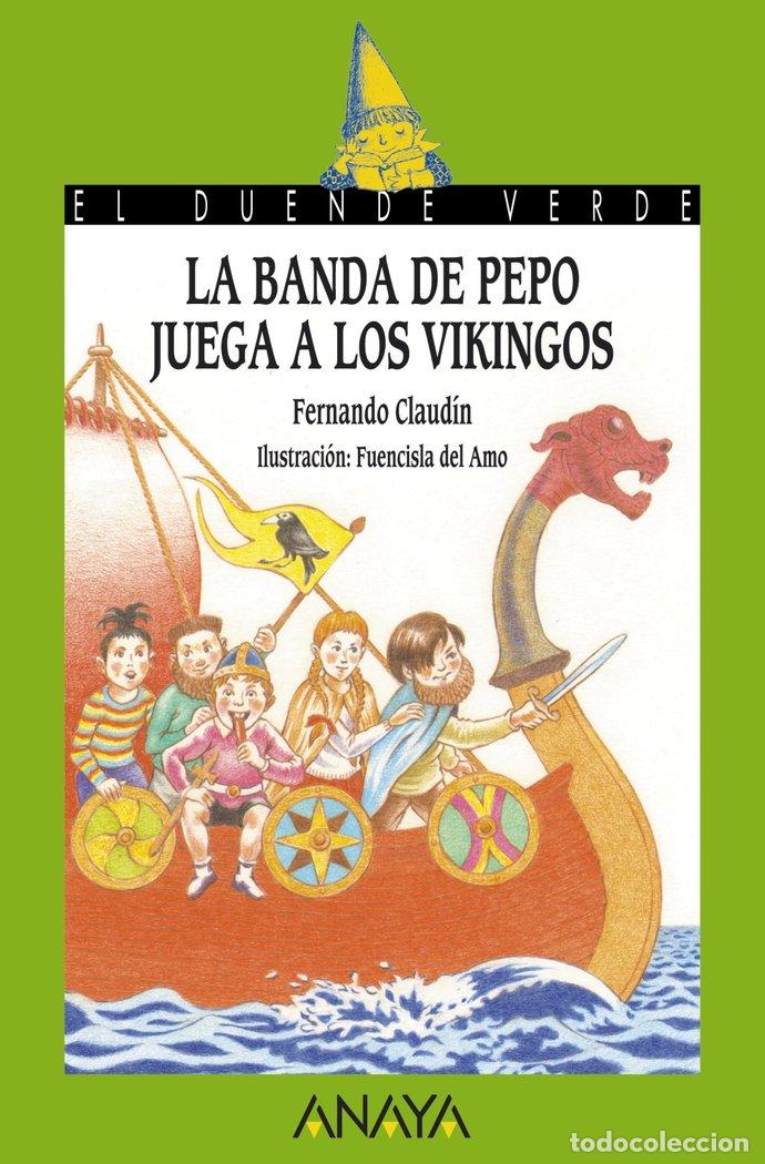 Libros: BANDA DE PEPO JUEGA A LOS VIKINGOS,LA - CLAUDIN, FERNANDO