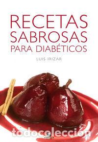 Libri: RECETAS SABROSAS PARA DIABETES - IRIZAR, LUIS