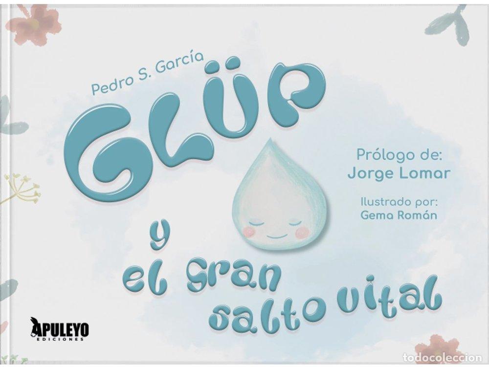 Libri: GLUP Y EL GRAN SALTO VITAL - SANCHEZ GARCIA, PEDRO