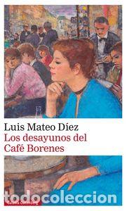 Libros: DESAYUNOS DEL CAFE BORENES,LOS - MATEO DIEZ, LUIS