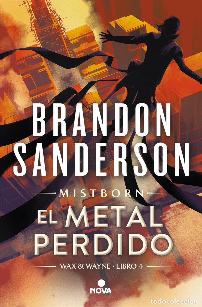 Libros: EL METAL PERDIDO WAX & WAYNE 4 - SANDERSON, BRANDON