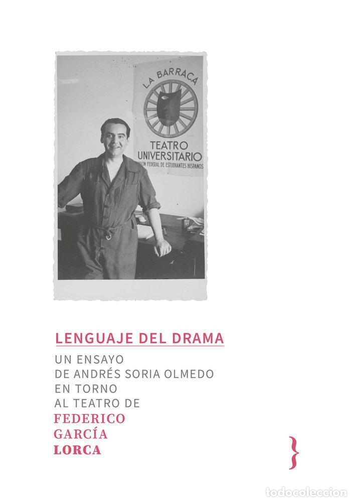 Libri: LENGUAJE DEL DRAMA FEDERICO GARCIA LORCA - SORIA OLMEDO, ANDRES