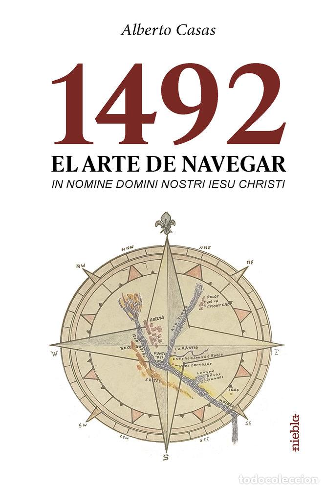 books: 1492 EL ARTE DE NAVEGAR - CASAS, ALBERTO