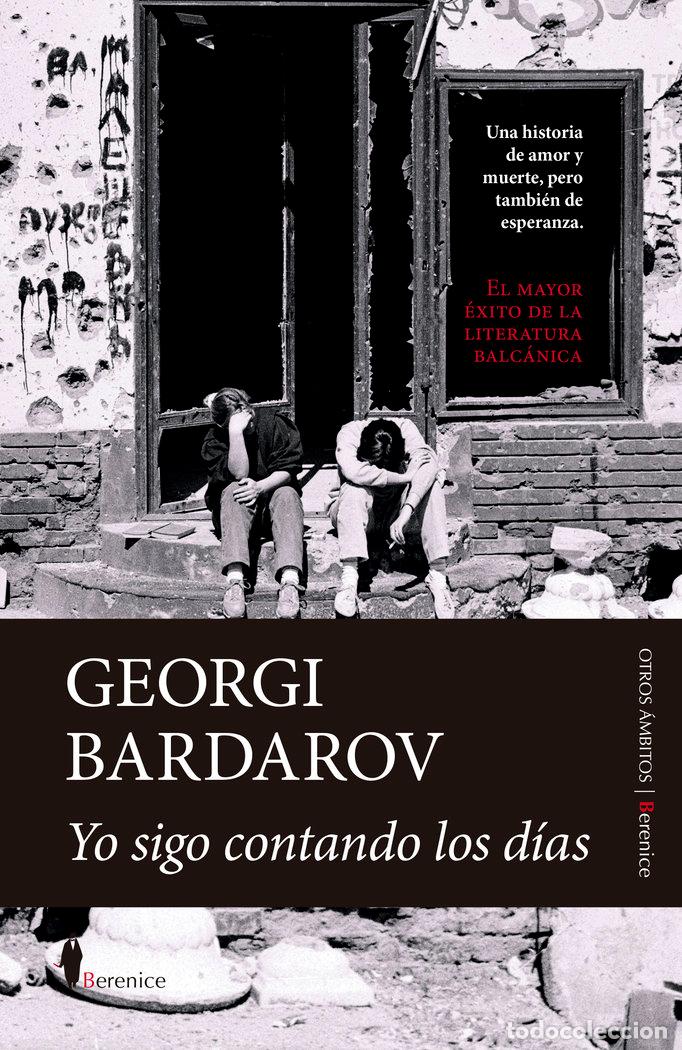 Libros: YO SIGO CONTANDO LOS DIAS - BARDAROV, GEORGI