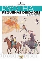 Libros: PEQUE&Ntilde;AS DEIDADES Y OTROS RELATOS - IHA, RYO