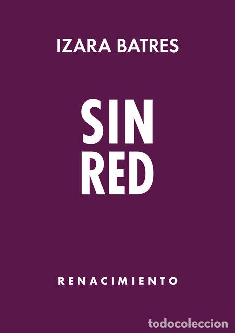 Libros: SIN RED - BATRES, IZARA