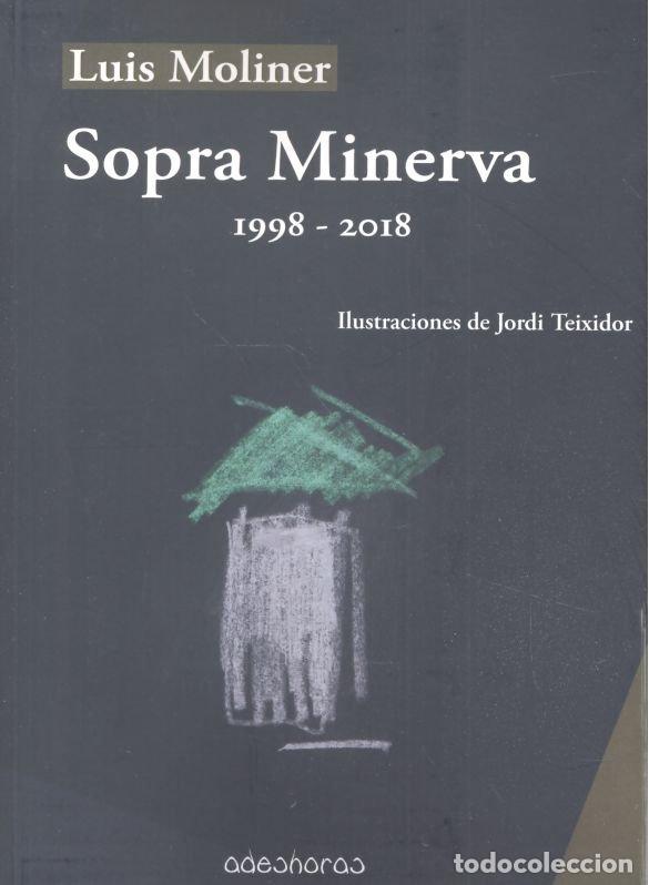 Libros: SOPRA MINERVA - MOLINER LORENTE, LUIS CARLOS