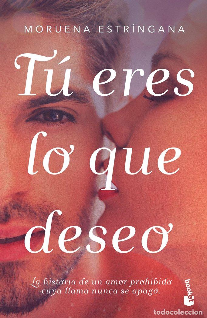 Libros: TU ERES LO QUE DESEO - ESTRINGANA, MORUENA
