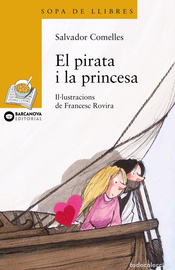 Libros: PIRATA I LA PRINCESA,EL - COMELLES, SALVADOR