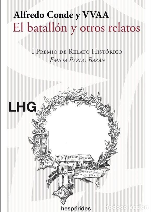 Livres: EL BATALLON Y OTROS RELATOS - CONDE, ALFREDO