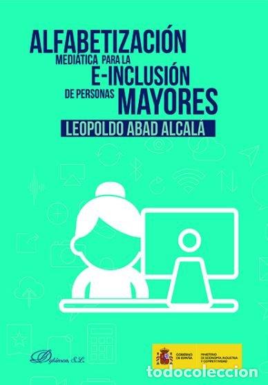 Livros: ALFABETIZACION MEDIATICA PARA LA E-INCLUSION DE LAS PERSONAS - ABAD ALCALA, LEOPOLDO