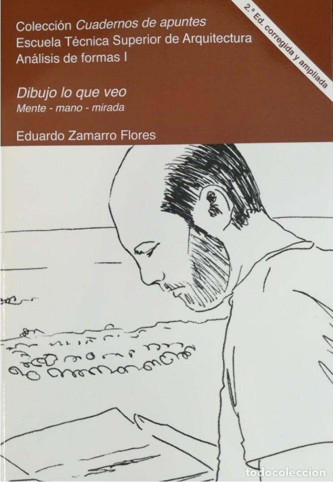 Livros: DIBUJO LO QUE VEO 2&ordf;ED CORREGIDA Y AMPLIADA - ZAMARRO FLORES, EDUARDO