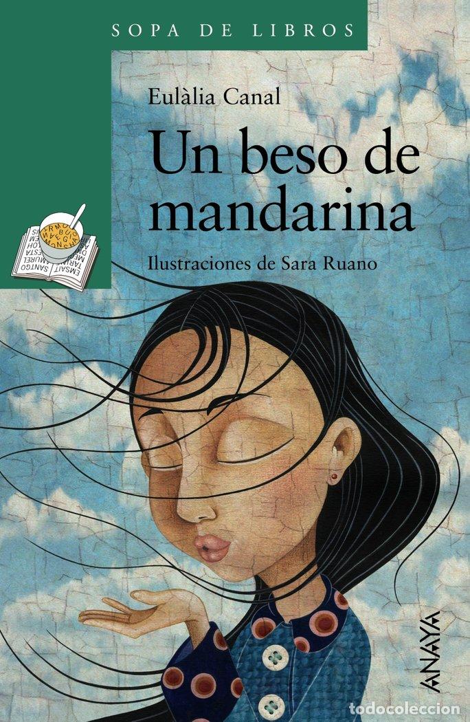 Livres: UN BESO DE MANDARINA - CANAL, EULALIA