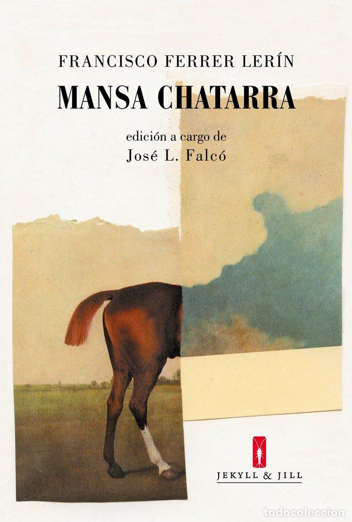 Livres: MANSA CHATARRA - FERRER LERIN, FRANCISCO