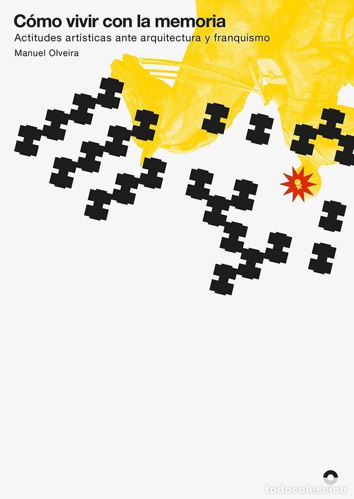 Libri: COMO VIVIR CON LA MEMORIA - OLVEIRA, MANUEL