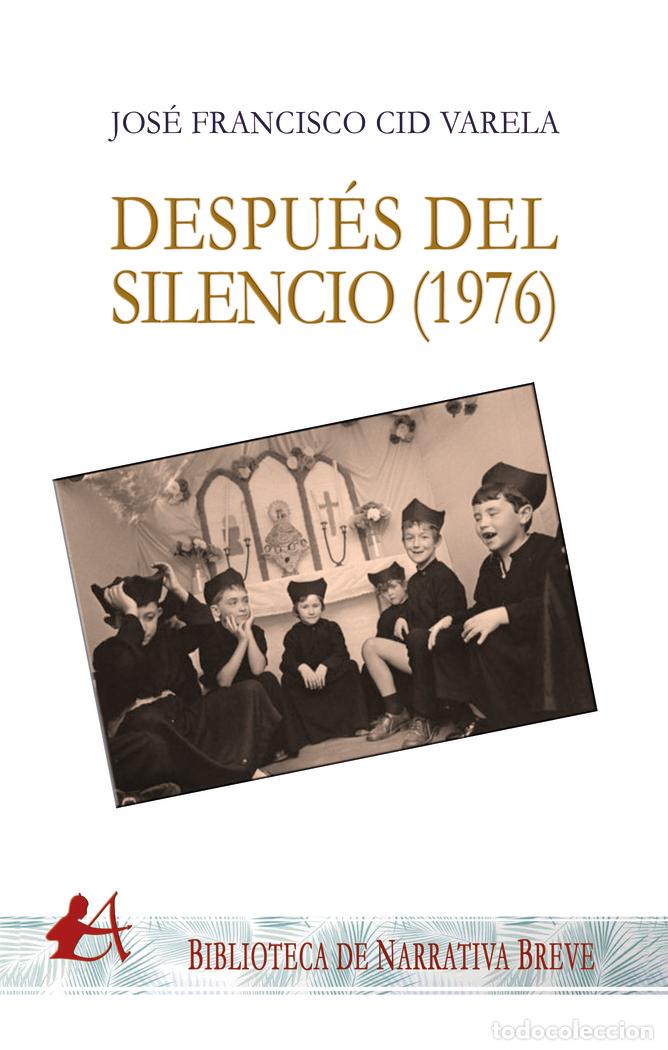 Livros: DESPUES DEL SILENCIO 1976 - CID VARELA, JOSE FRANCISCO